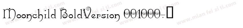 Moonchild BoldVersion 001000字体转换